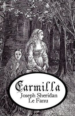 Carmilla - Joseph Sheridan Le Fanu